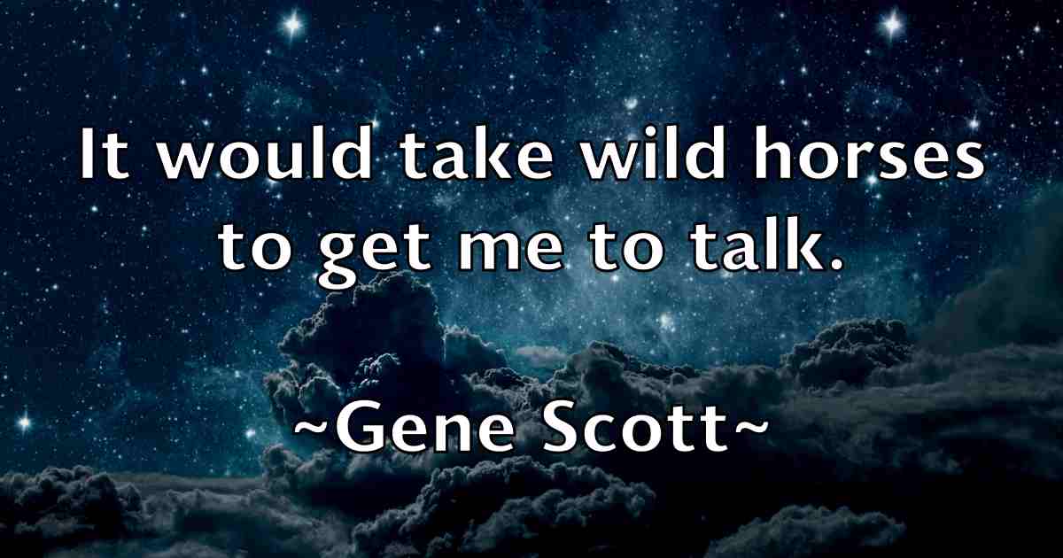 /images/quoteimage/gene-scott-fb-280924.jpg