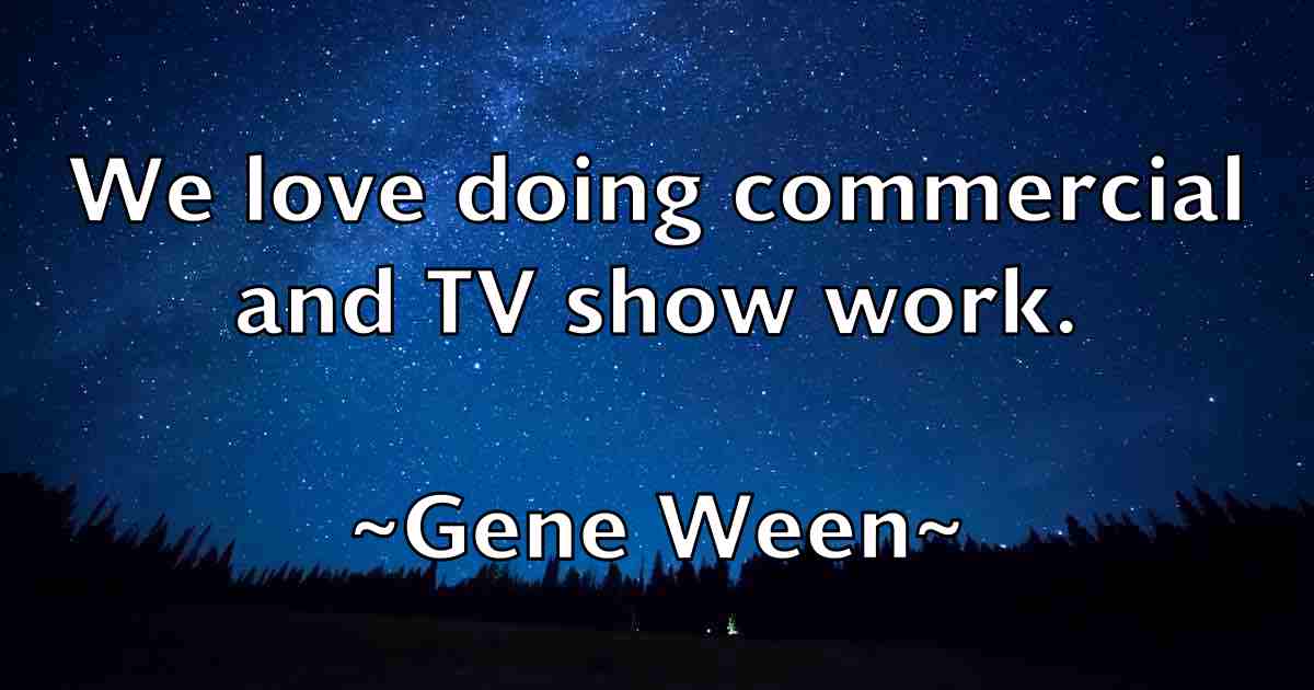 /images/quoteimage/gene-ween-fb-281117.jpg