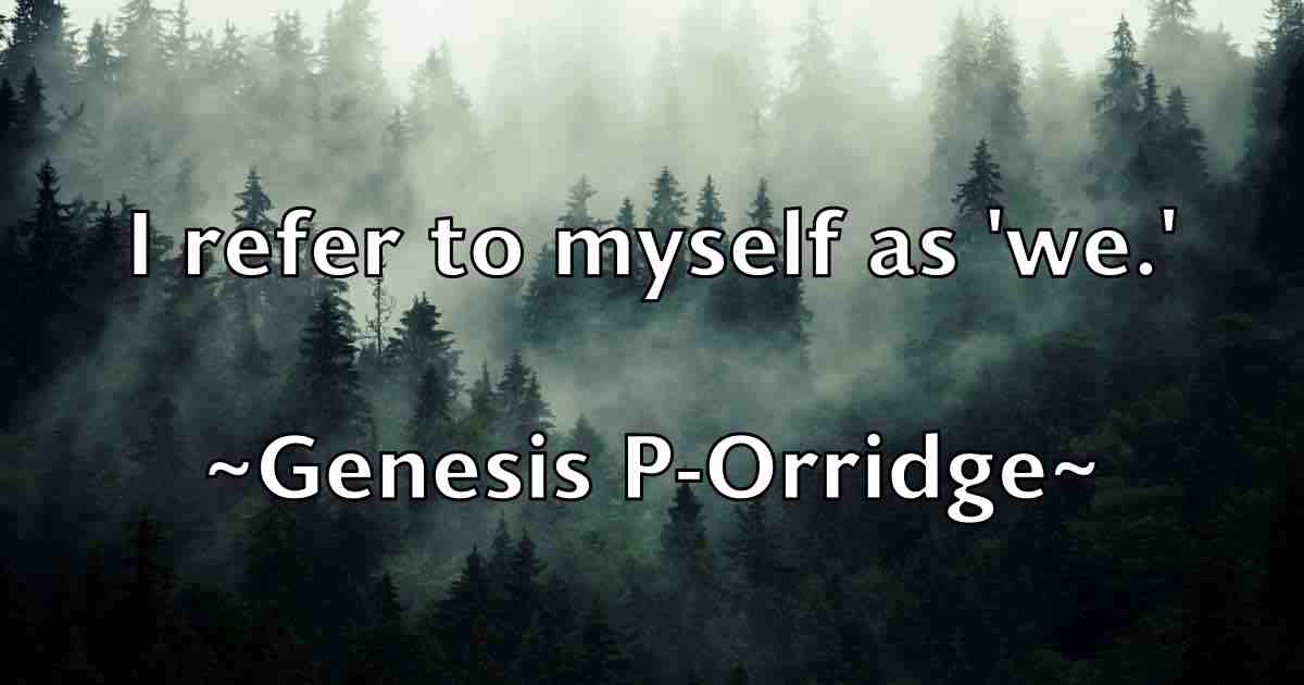 /images/quoteimage/genesis-p-orridge-fb-281276.jpg