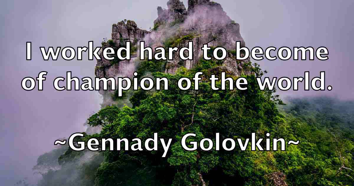 /images/quoteimage/gennady-golovkin-fb-281499.jpg