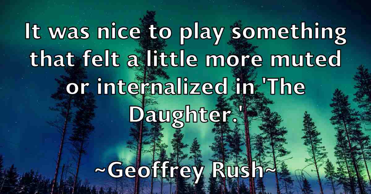 /images/quoteimage/geoffrey-rush-fb-282218.jpg