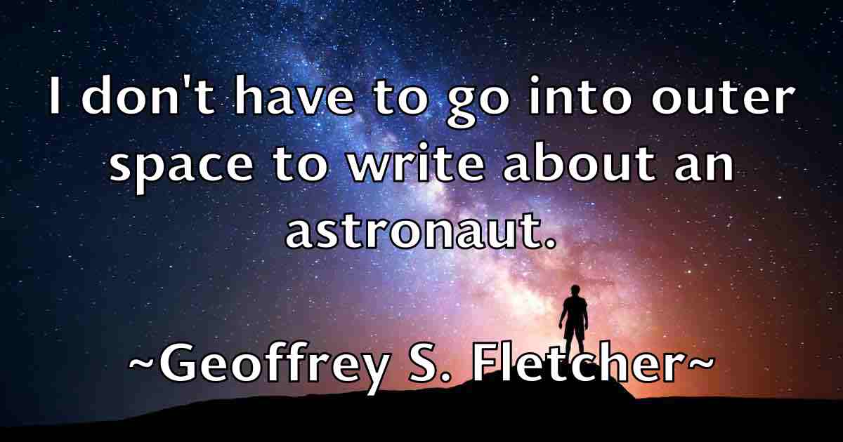 /images/quoteimage/geoffrey-s-fletcher-fb-282256.jpg