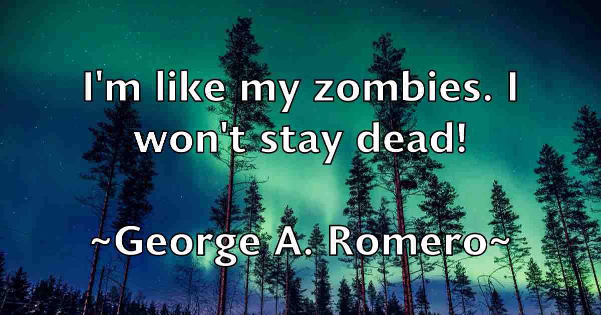 /images/quoteimage/george-a-romero-fb-282659.jpg