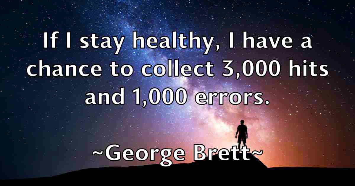 /images/quoteimage/george-brett-fb-283330.jpg