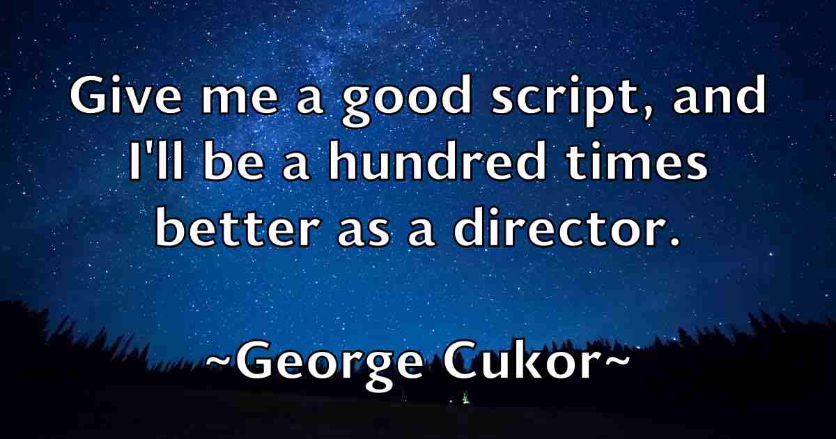 /images/quoteimage/george-cukor-fb-283882.jpg