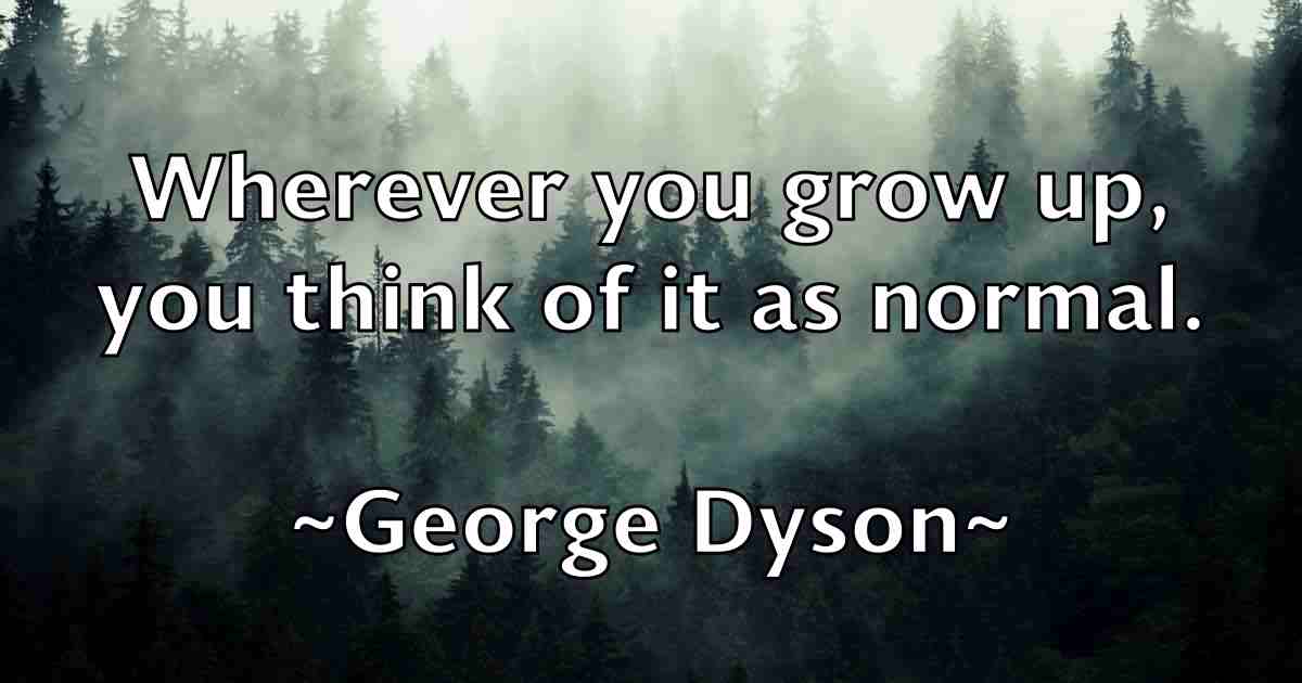 /images/quoteimage/george-dyson-fb-283944.jpg