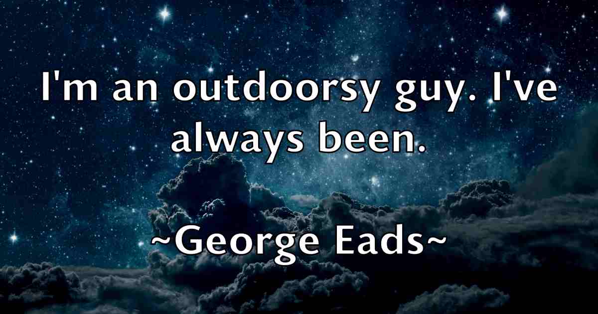 /images/quoteimage/george-eads-fb-283994.jpg