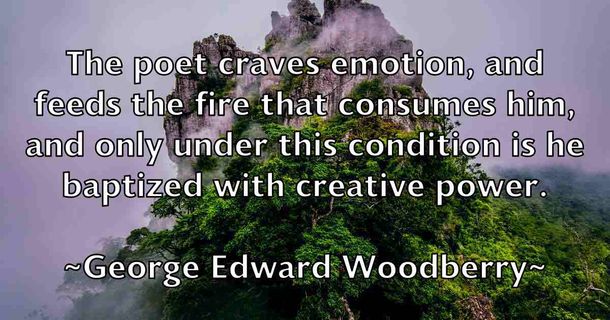 /images/quoteimage/george-edward-woodberry-fb-284060.jpg