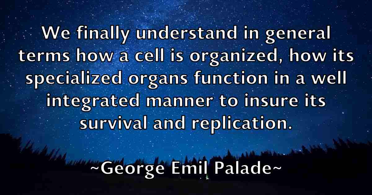 /images/quoteimage/george-emil-palade-fb-284196.jpg