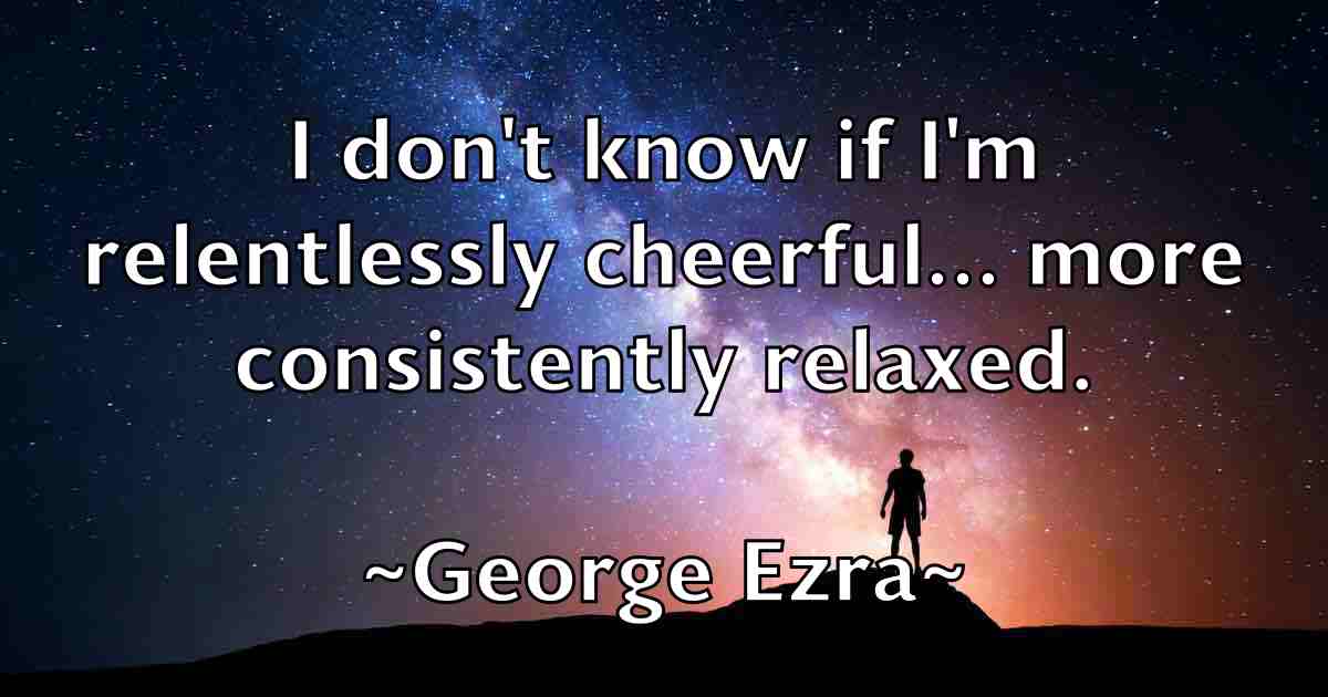 /images/quoteimage/george-ezra-fb-284224.jpg