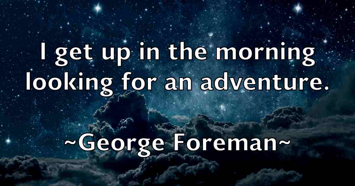 /images/quoteimage/george-foreman-fb-284266.jpg