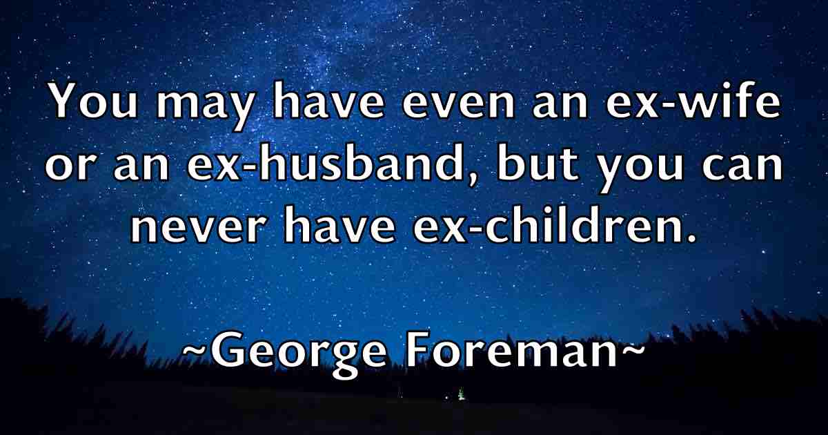 /images/quoteimage/george-foreman-fb-284284.jpg