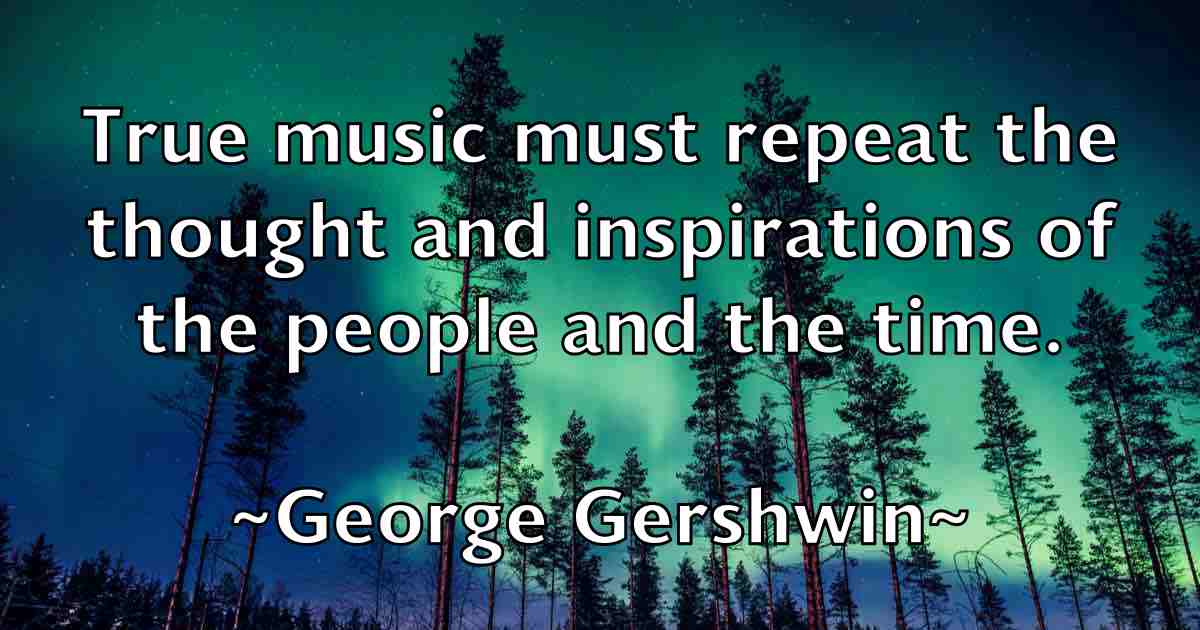 /images/quoteimage/george-gershwin-fb-284443.jpg