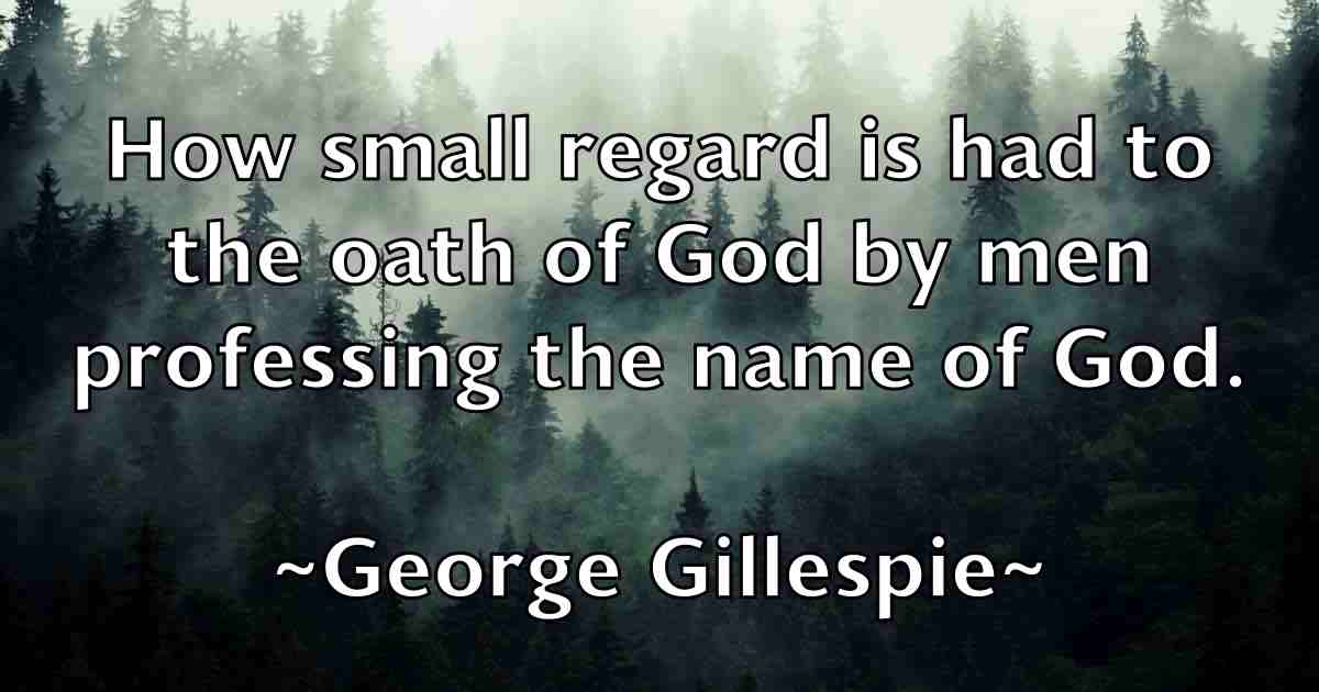 /images/quoteimage/george-gillespie-fb-284469.jpg