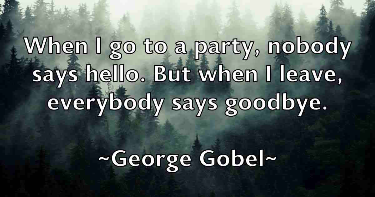 /images/quoteimage/george-gobel-fb-284484.jpg
