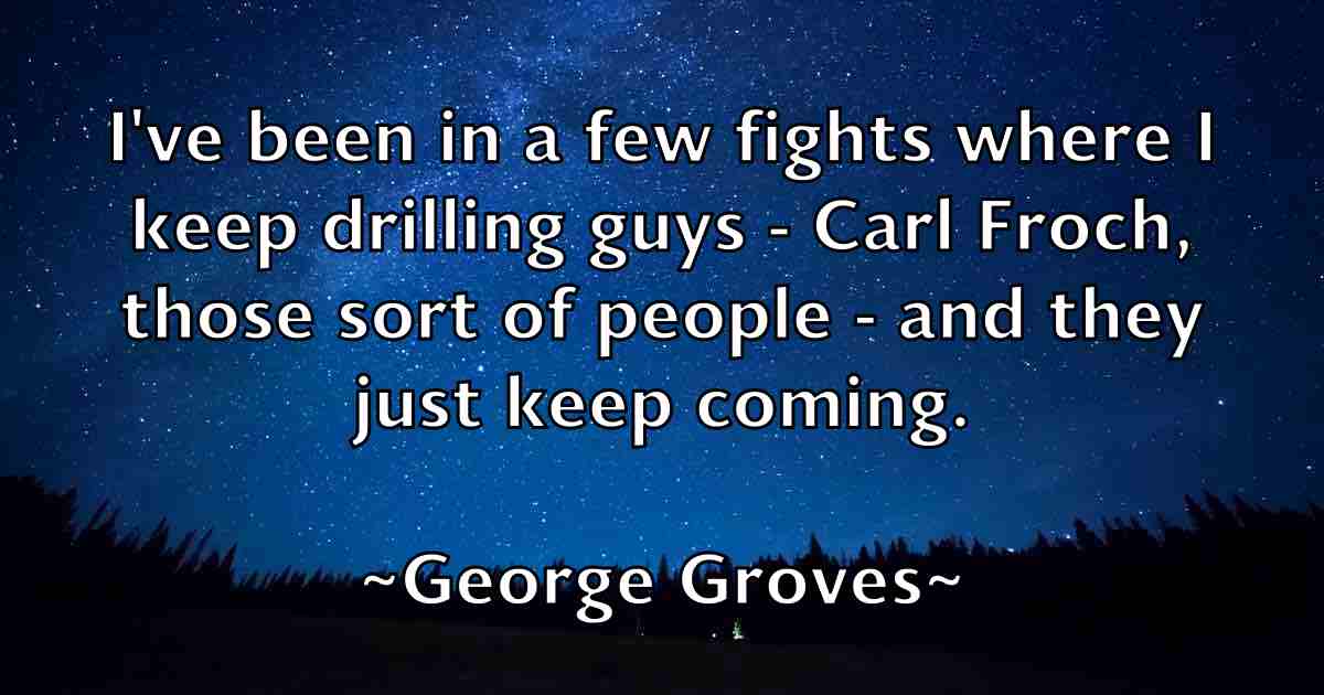 /images/quoteimage/george-groves-fb-284588.jpg