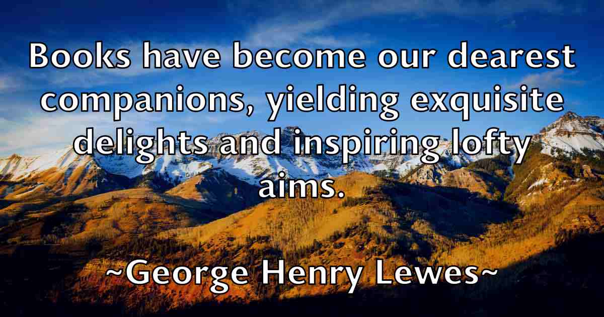 /images/quoteimage/george-henry-lewes-fb-284832.jpg