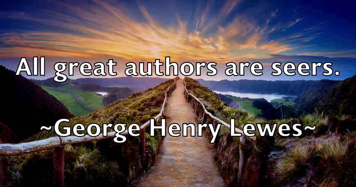 /images/quoteimage/george-henry-lewes-fb-284836.jpg