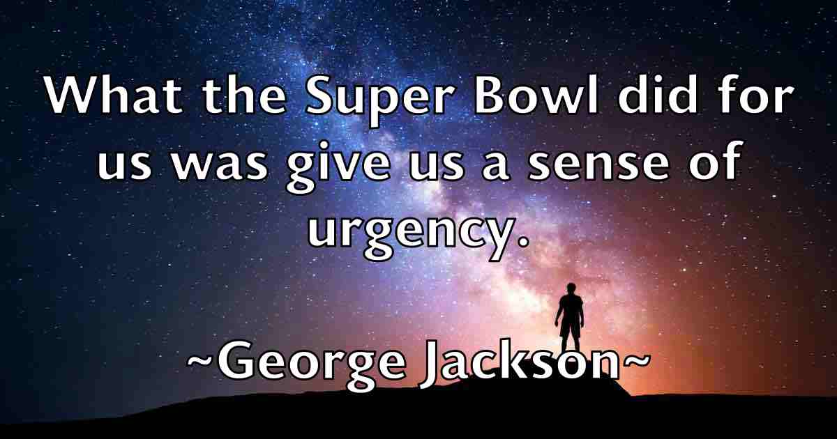 /images/quoteimage/george-jackson-fb-284990.jpg