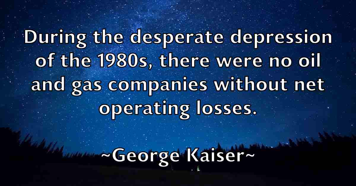 /images/quoteimage/george-kaiser-fb-285049.jpg