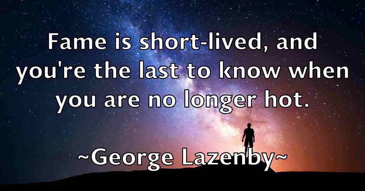 /images/quoteimage/george-lazenby-fb-285092.jpg