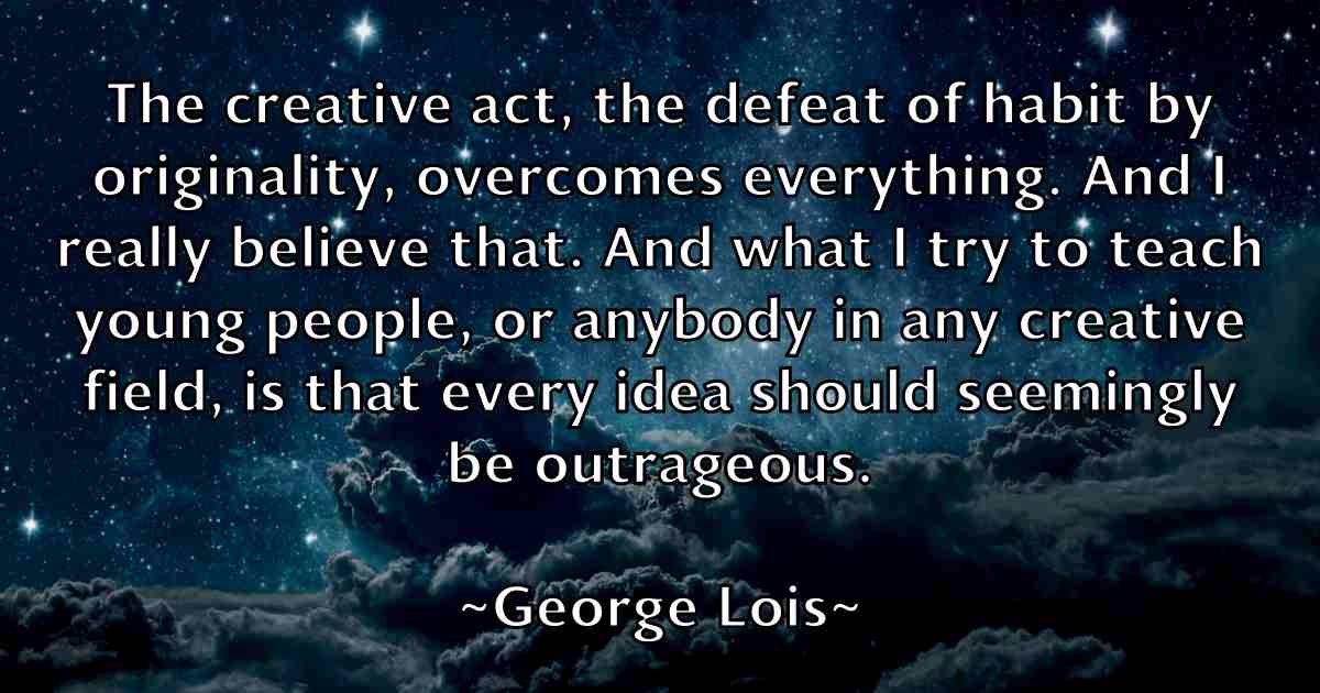 /images/quoteimage/george-lois-fb-285108.jpg