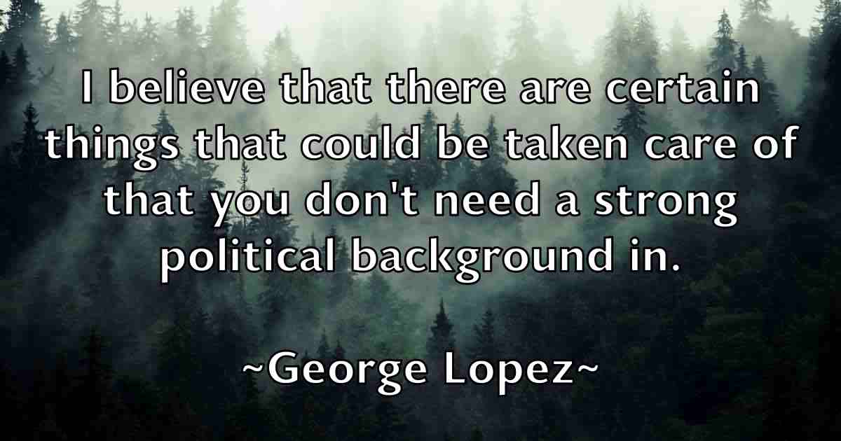 /images/quoteimage/george-lopez-fb-285174.jpg