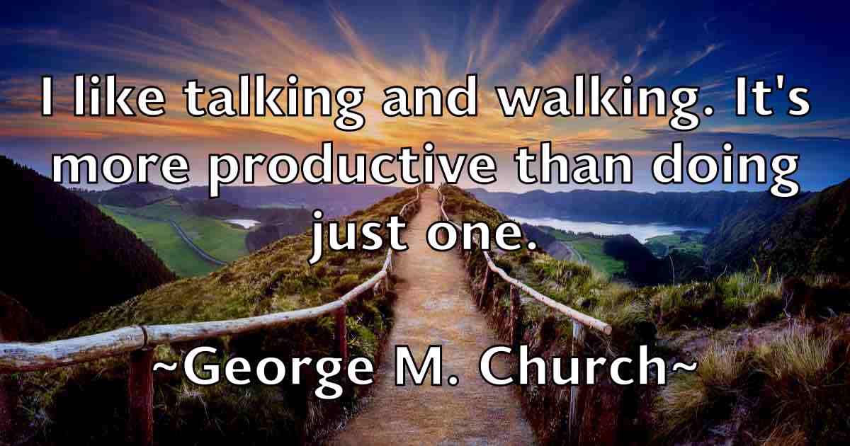 /images/quoteimage/george-m-church-fb-285283.jpg