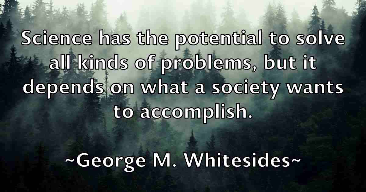 /images/quoteimage/george-m-whitesides-fb-285347.jpg