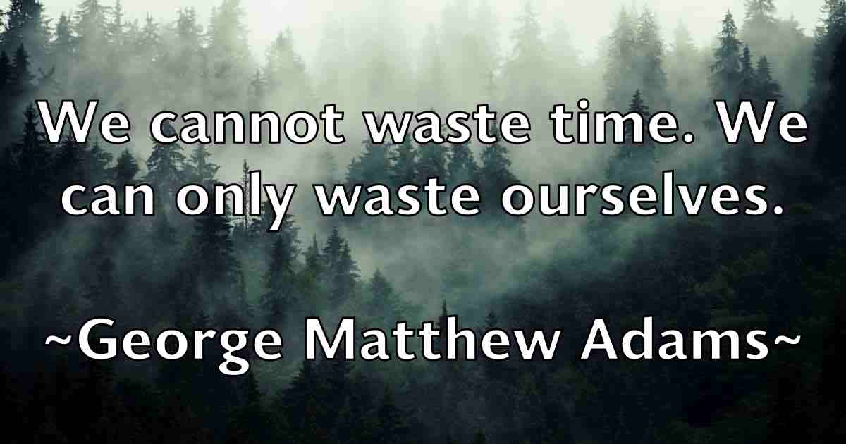 /images/quoteimage/george-matthew-adams-fb-285439.jpg
