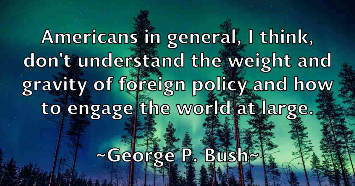 /images/quoteimage/george-p-bush-fb-286185.jpg