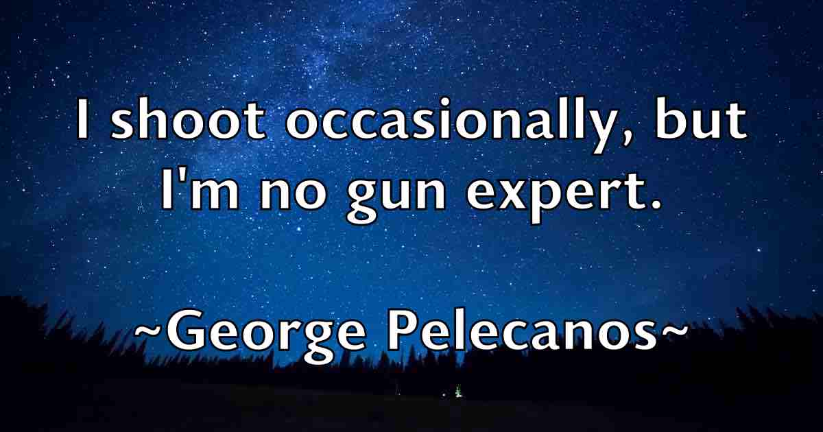 /images/quoteimage/george-pelecanos-fb-286467.jpg