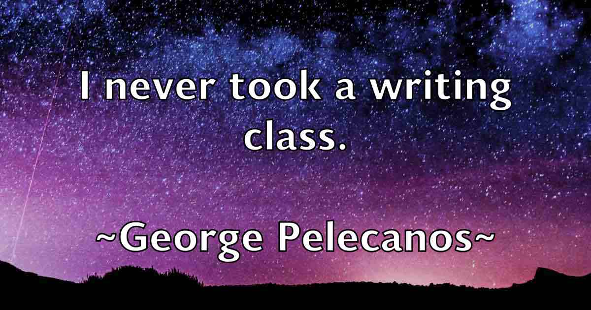 /images/quoteimage/george-pelecanos-fb-286491.jpg