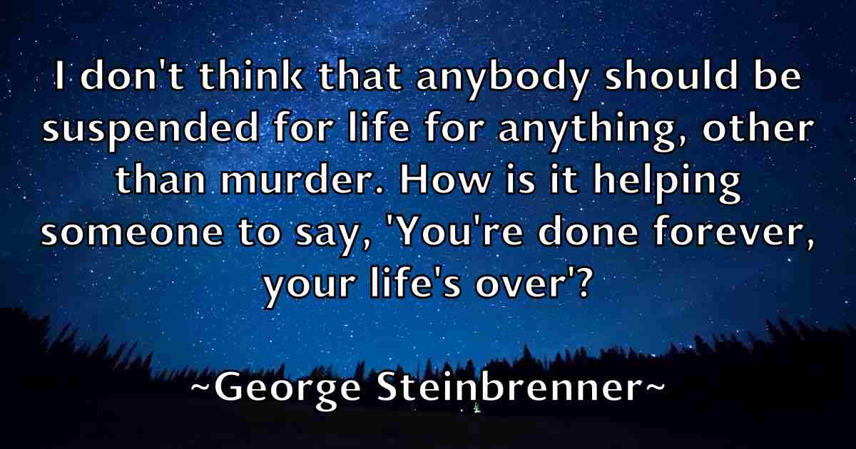 /images/quoteimage/george-steinbrenner-fb-287148.jpg