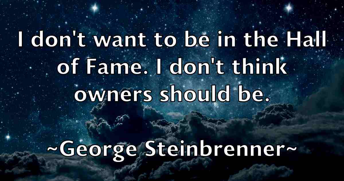 /images/quoteimage/george-steinbrenner-fb-287152.jpg