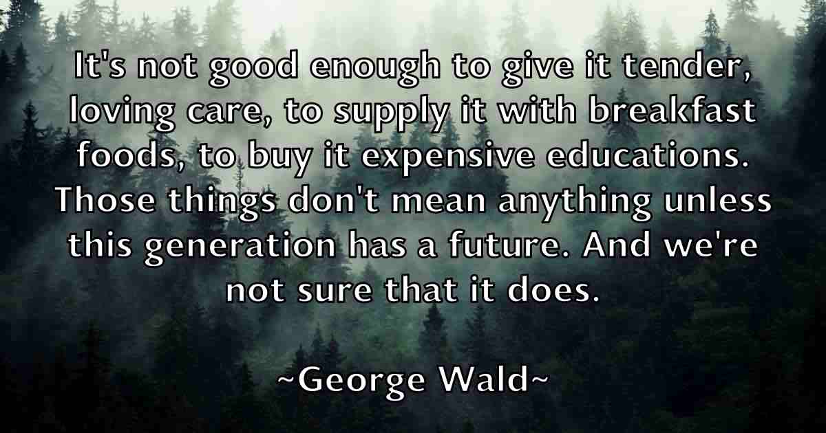 /images/quoteimage/george-wald-fb-287820.jpg