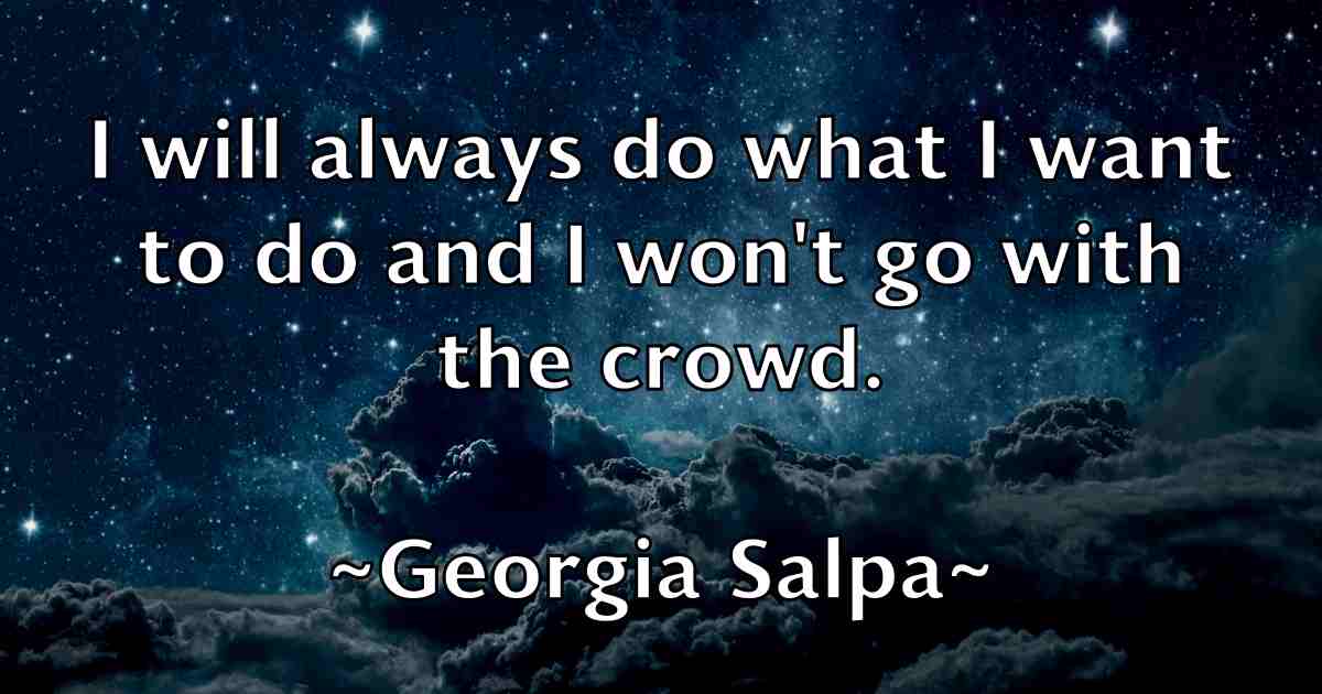 /images/quoteimage/georgia-salpa-fb-288515.jpg