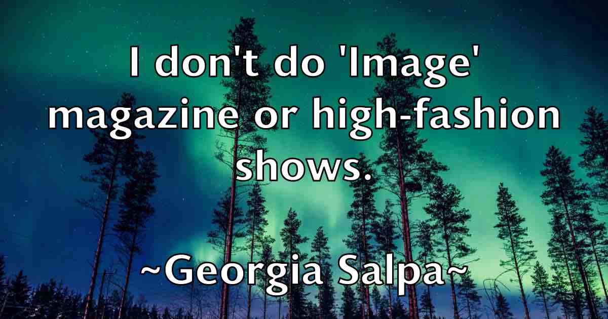 /images/quoteimage/georgia-salpa-fb-288525.jpg