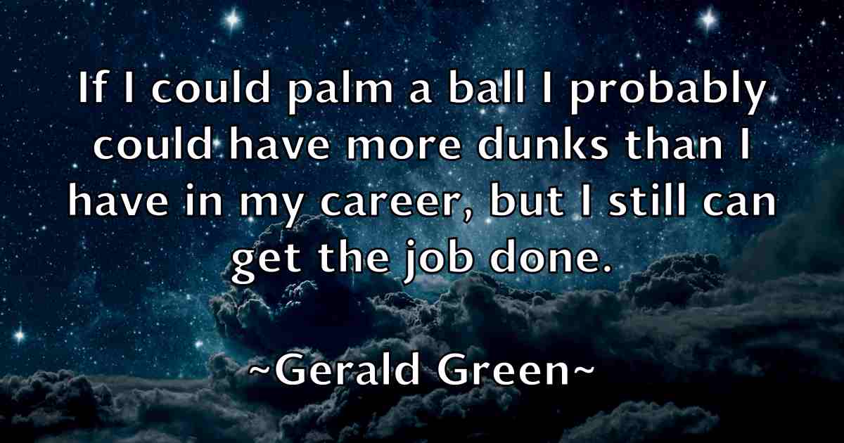 /images/quoteimage/gerald-green-fb-288996.jpg