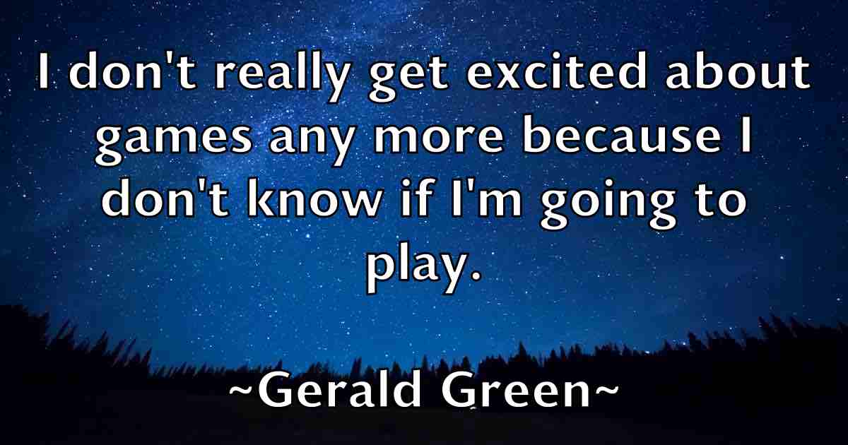 /images/quoteimage/gerald-green-fb-289022.jpg