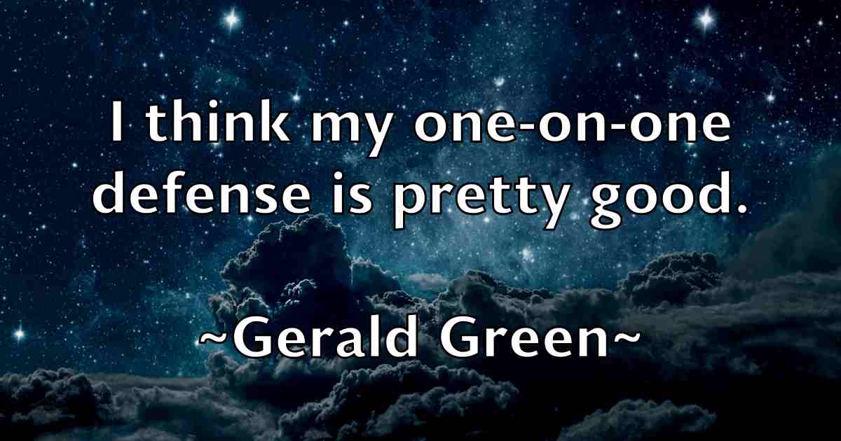 /images/quoteimage/gerald-green-fb-289059.jpg