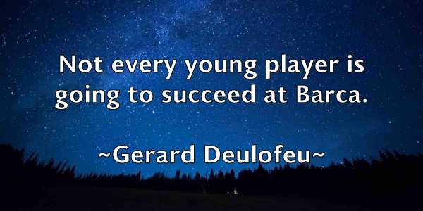 /images/quoteimage/gerard-deulofeu-289476.jpg