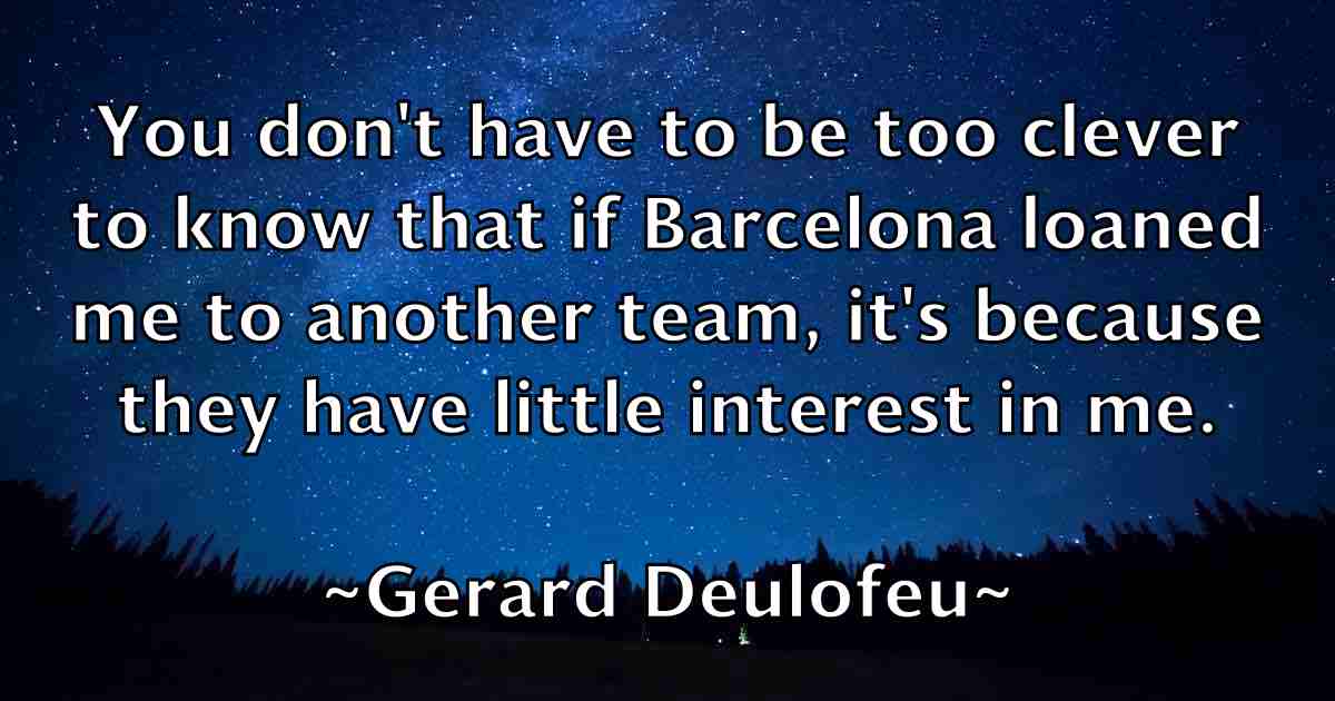 /images/quoteimage/gerard-deulofeu-fb-289518.jpg