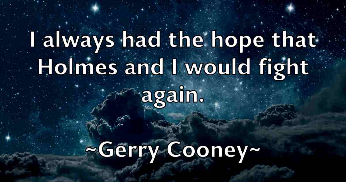 /images/quoteimage/gerry-cooney-fb-290284.jpg