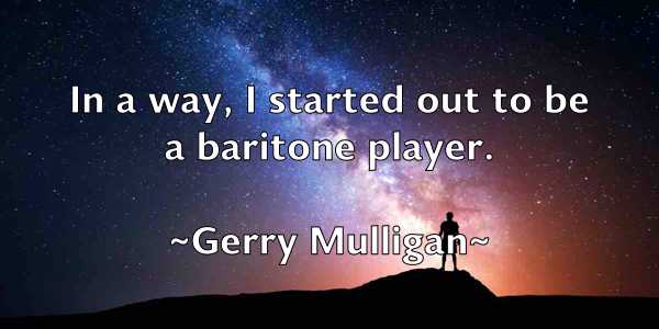 /images/quoteimage/gerry-mulligan-290349.jpg