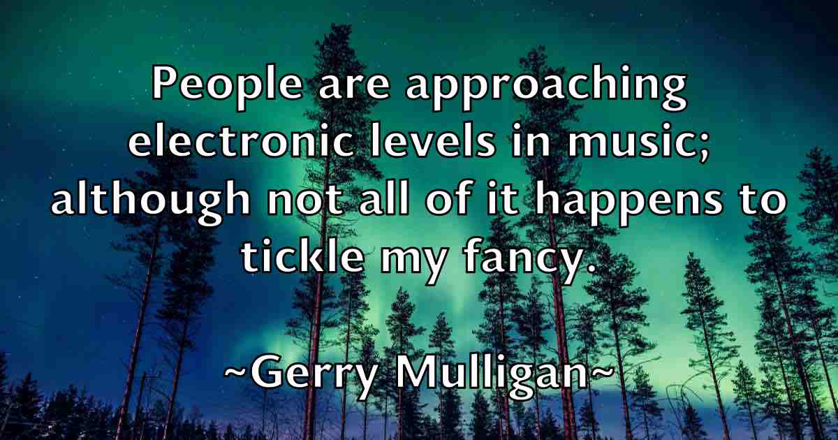 /images/quoteimage/gerry-mulligan-fb-290348.jpg