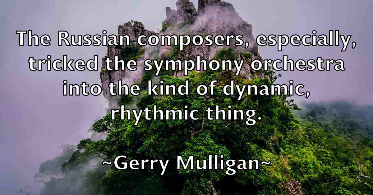 /images/quoteimage/gerry-mulligan-fb-290365.jpg
