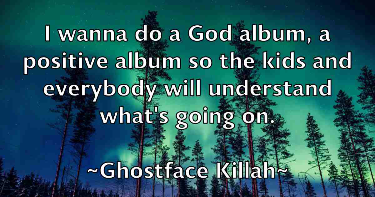 /images/quoteimage/ghostface-killah-fb-290784.jpg