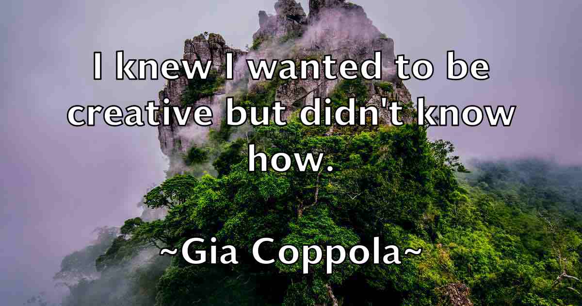 /images/quoteimage/gia-coppola-fb-290874.jpg