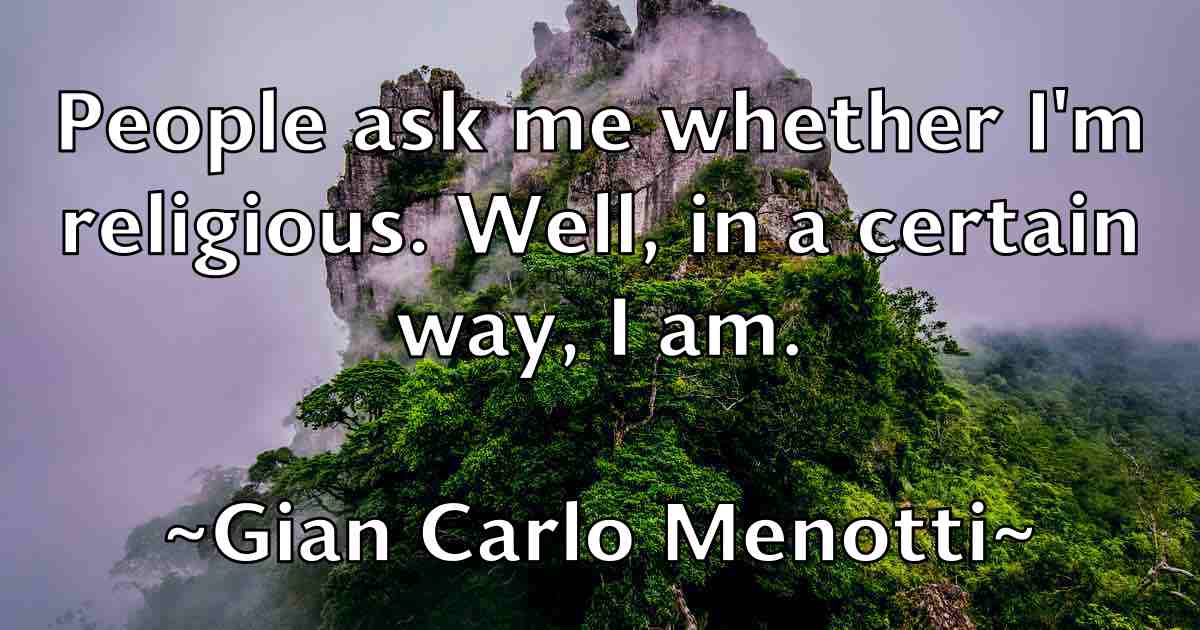 /images/quoteimage/gian-carlo-menotti-fb-291091.jpg